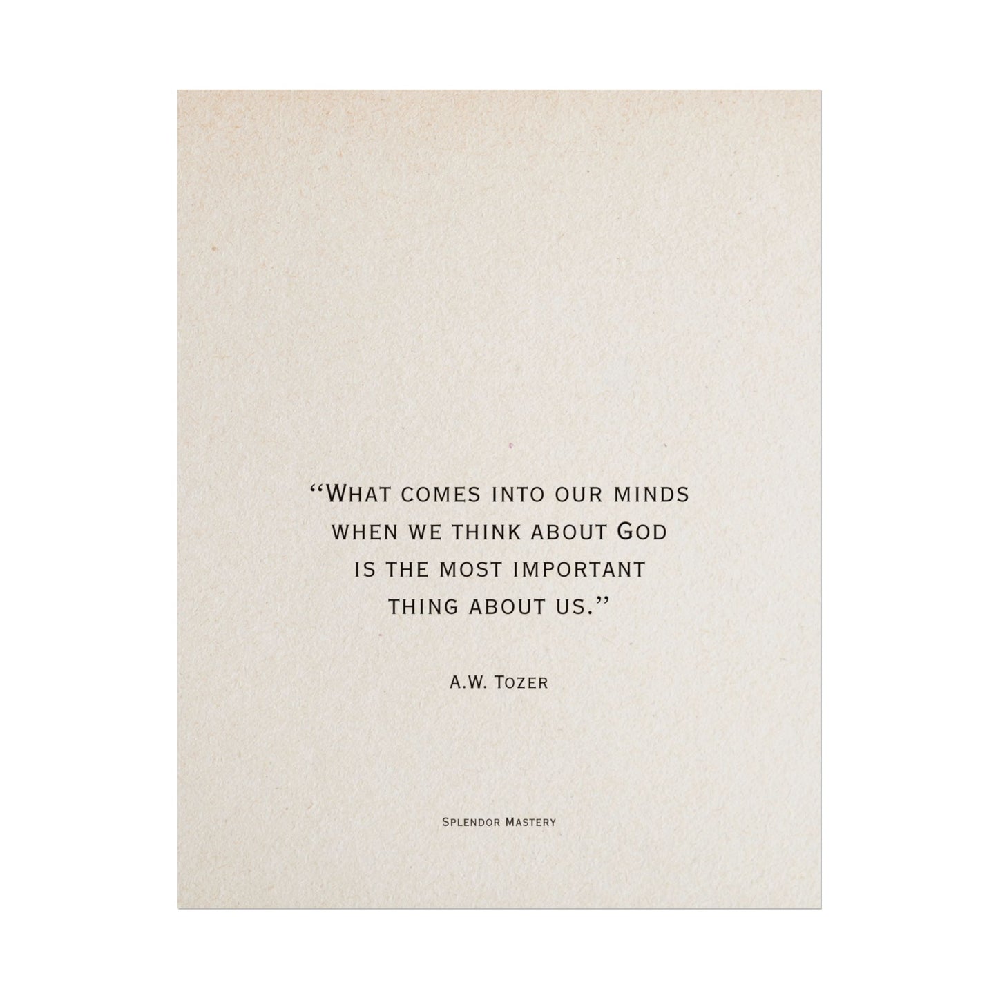 A.W. Tozer Quote, Poster