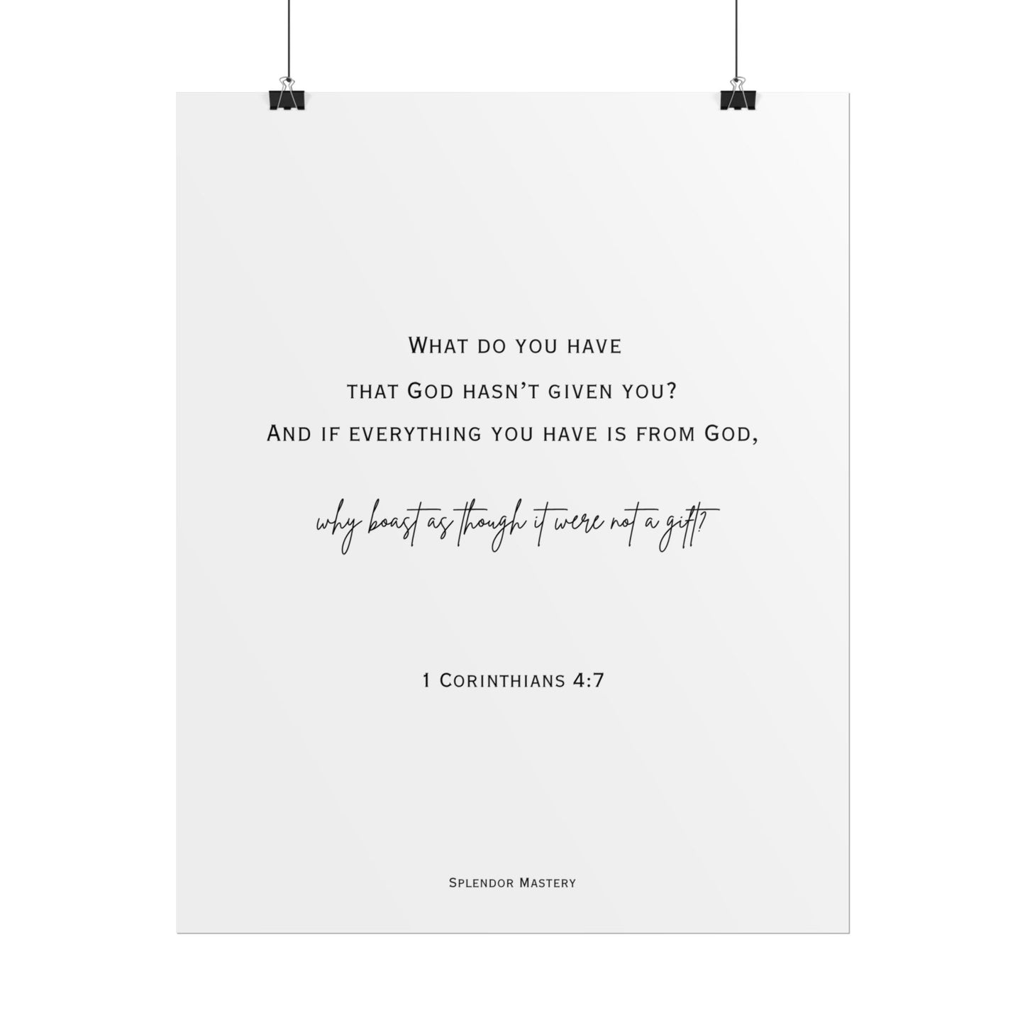1 Corinthians 4:7, Rolled Poster, Vertical