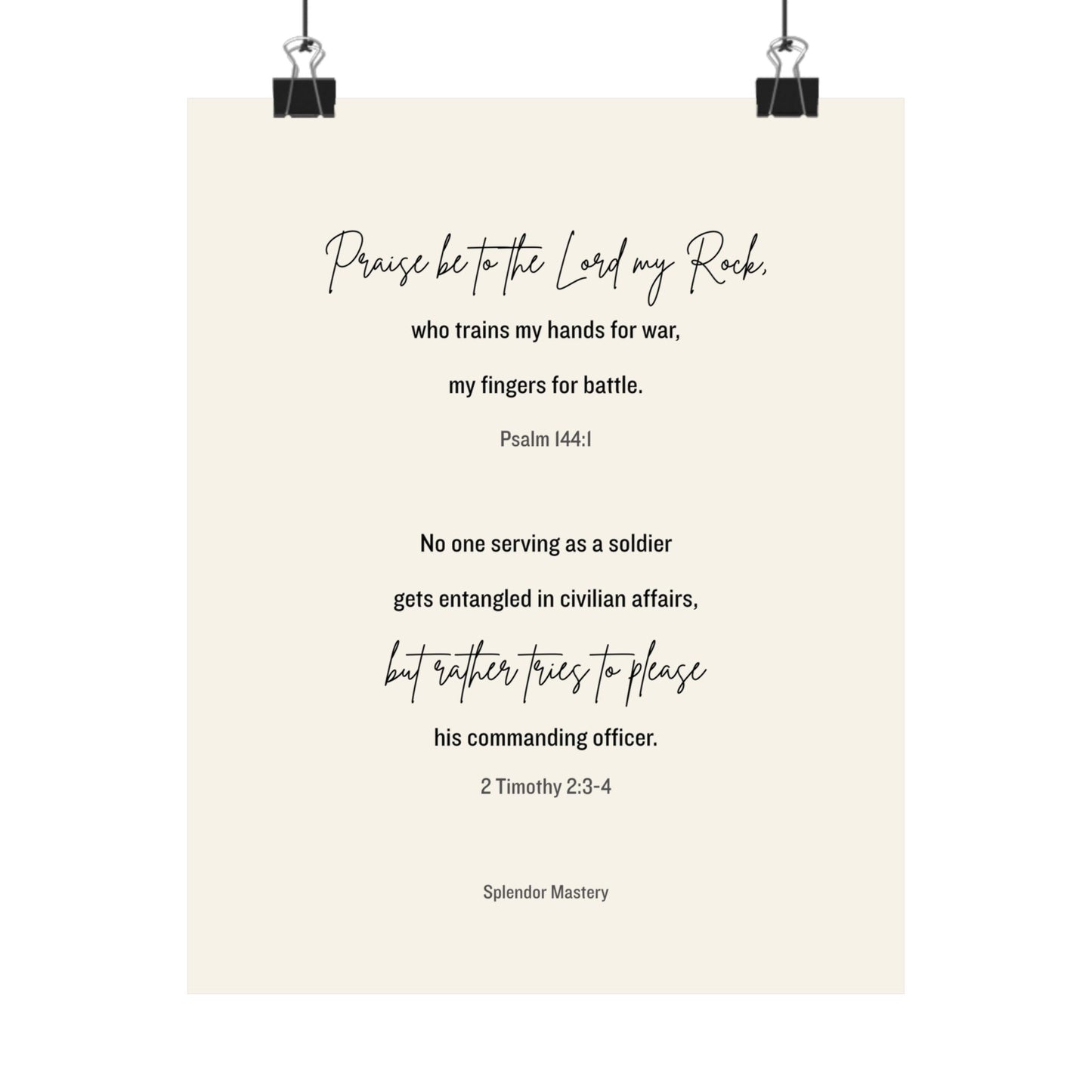 Psalm 144:1 and 2 Timothy 2:3-4, Beige Matte Vertical Poster