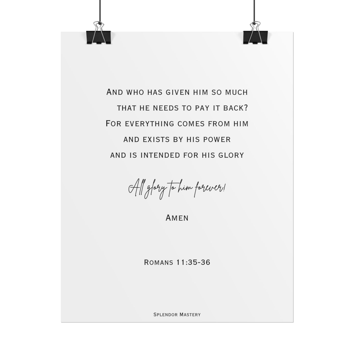Romans 11:35-36, Rolled Poster, Vertical