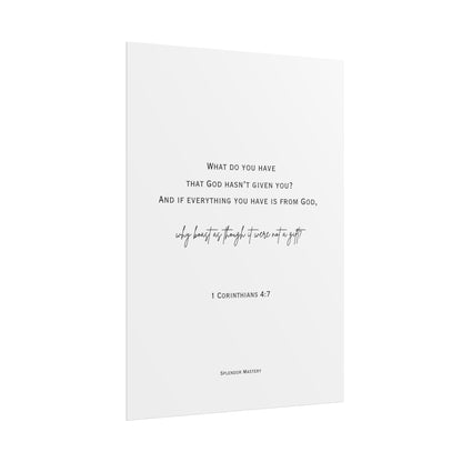 1 Corinthians 4:7, Rolled Poster, Vertical