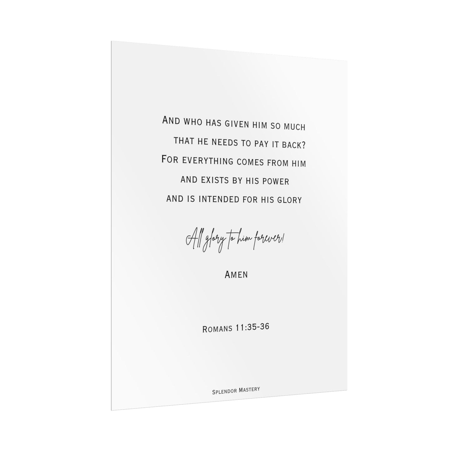 Romans 11:35-36, Rolled Poster, Vertical