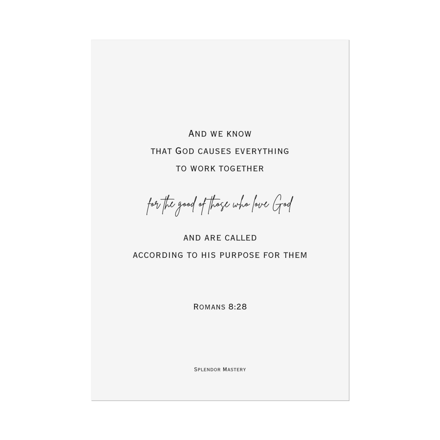 Romans 8:28, Rolled Poster, Vertical