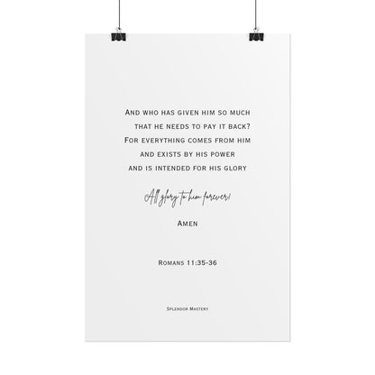 Romans 11:35-36, Rolled Poster, Vertical