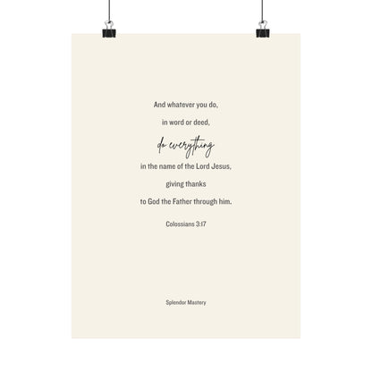 Colossians 3:17, Matte Vertical Poster