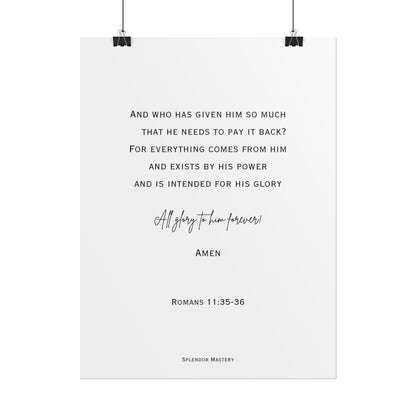Romans 11:35-36, Rolled Poster, Vertical