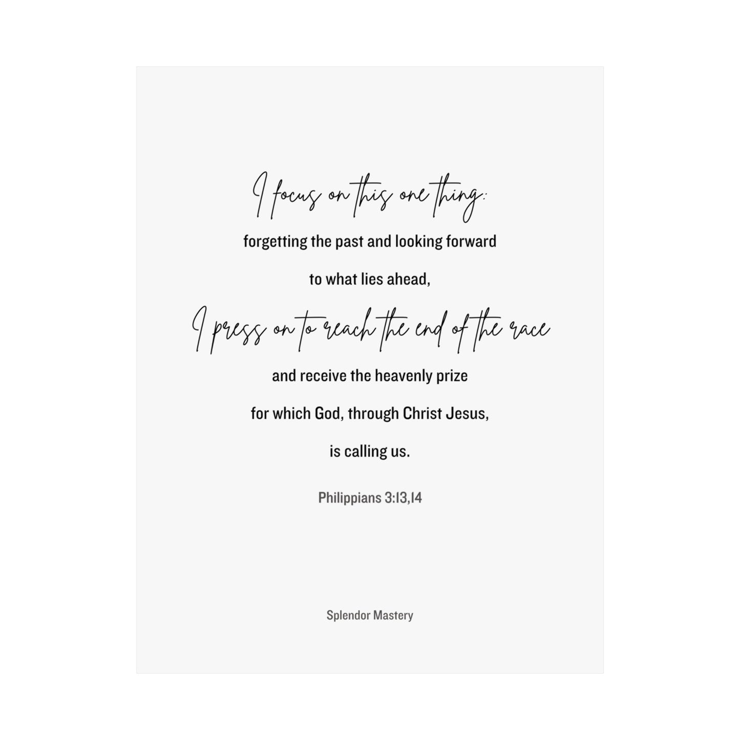 Philippians 3:13,14, Matte Vertical Poster