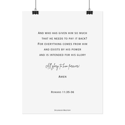 Romans 11:35-36, Rolled Poster, Vertical