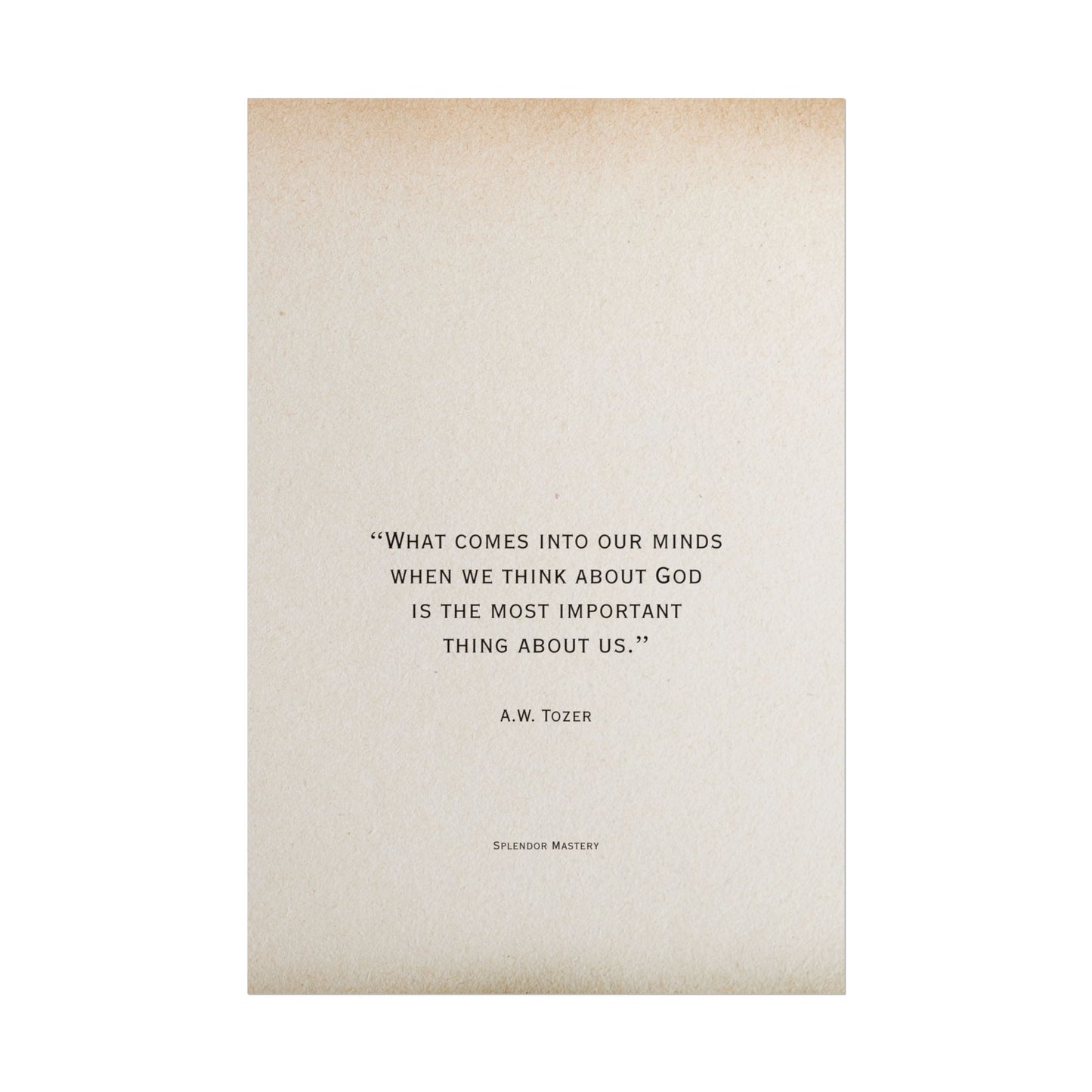 A.W. Tozer Quote, Poster