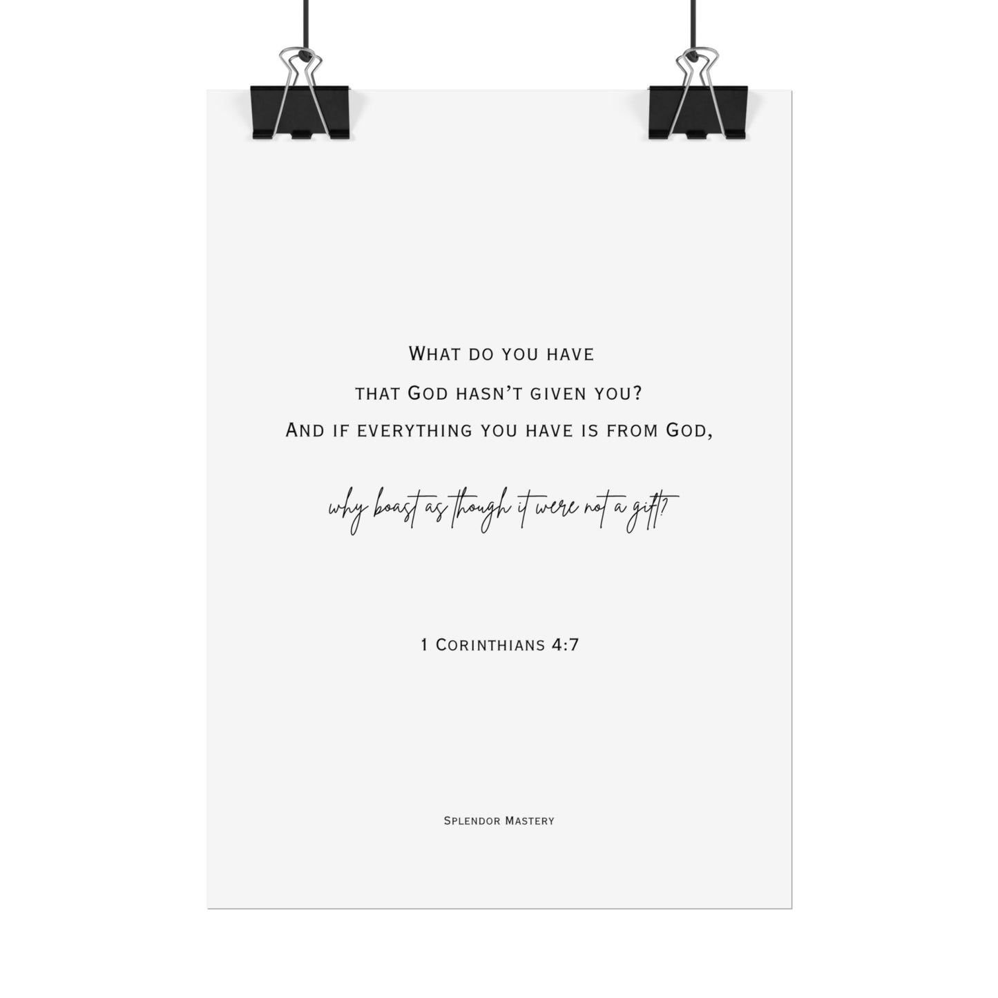 1 Corinthians 4:7, Rolled Poster, Vertical
