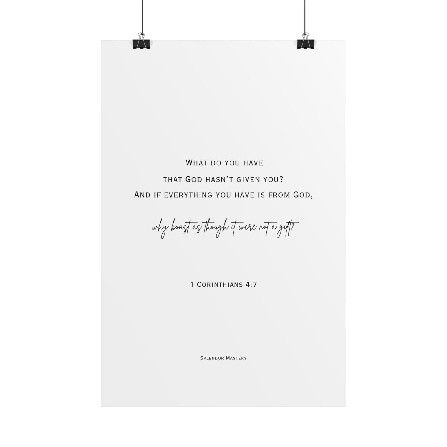 1 Corinthians 4:7, Rolled Poster, Vertical