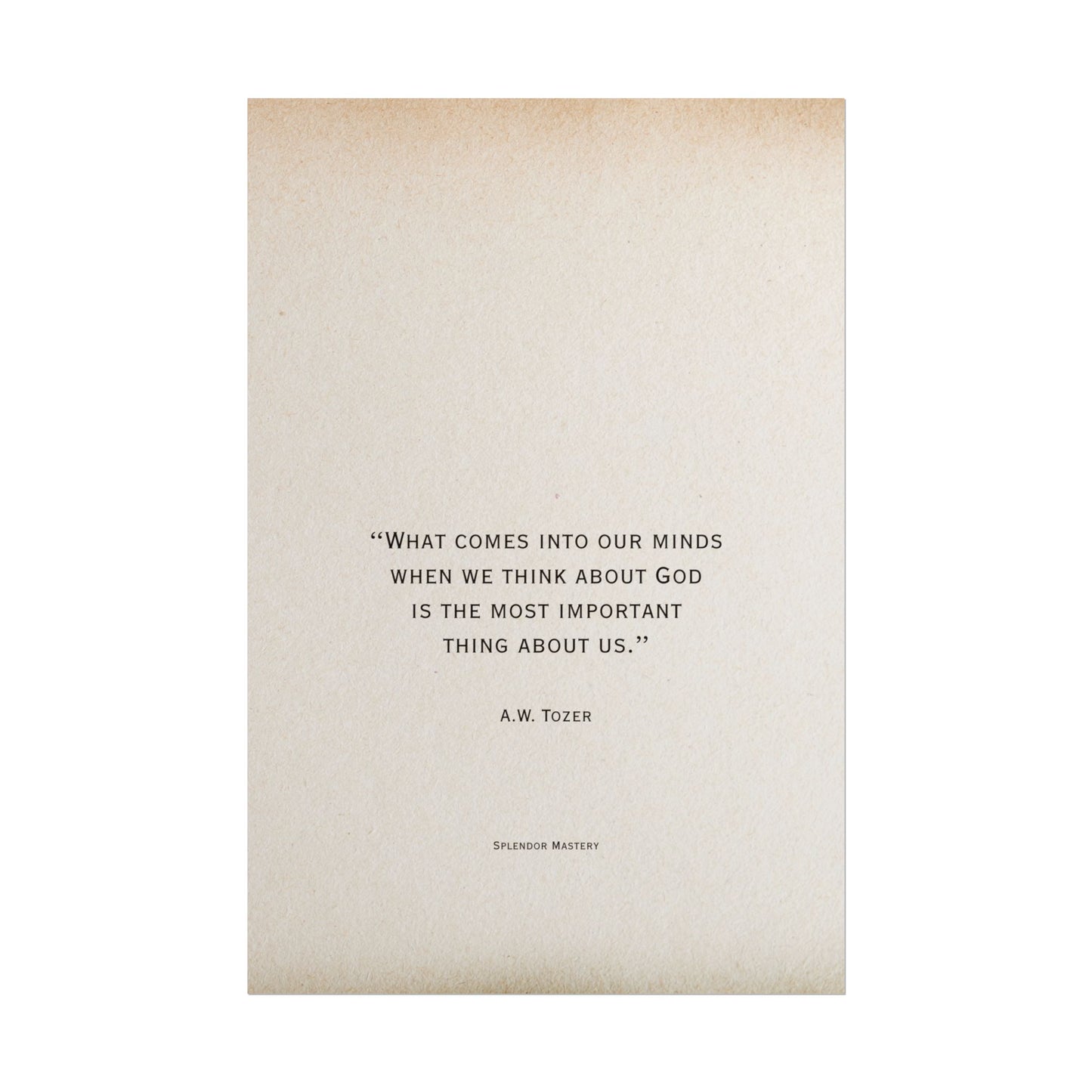 A.W. Tozer Quote, Poster