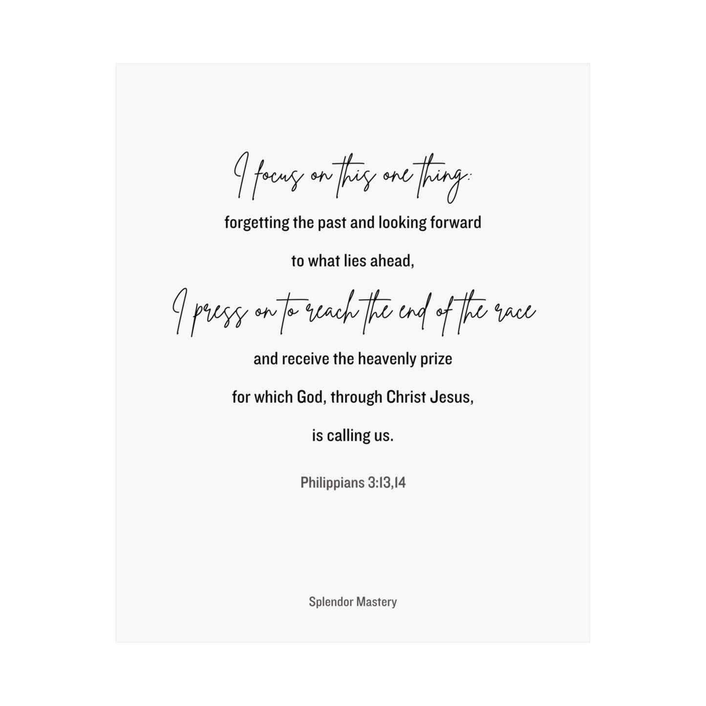 Philippians 3:13,14, Matte Vertical Poster