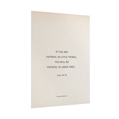Luke 16:10, Poster
