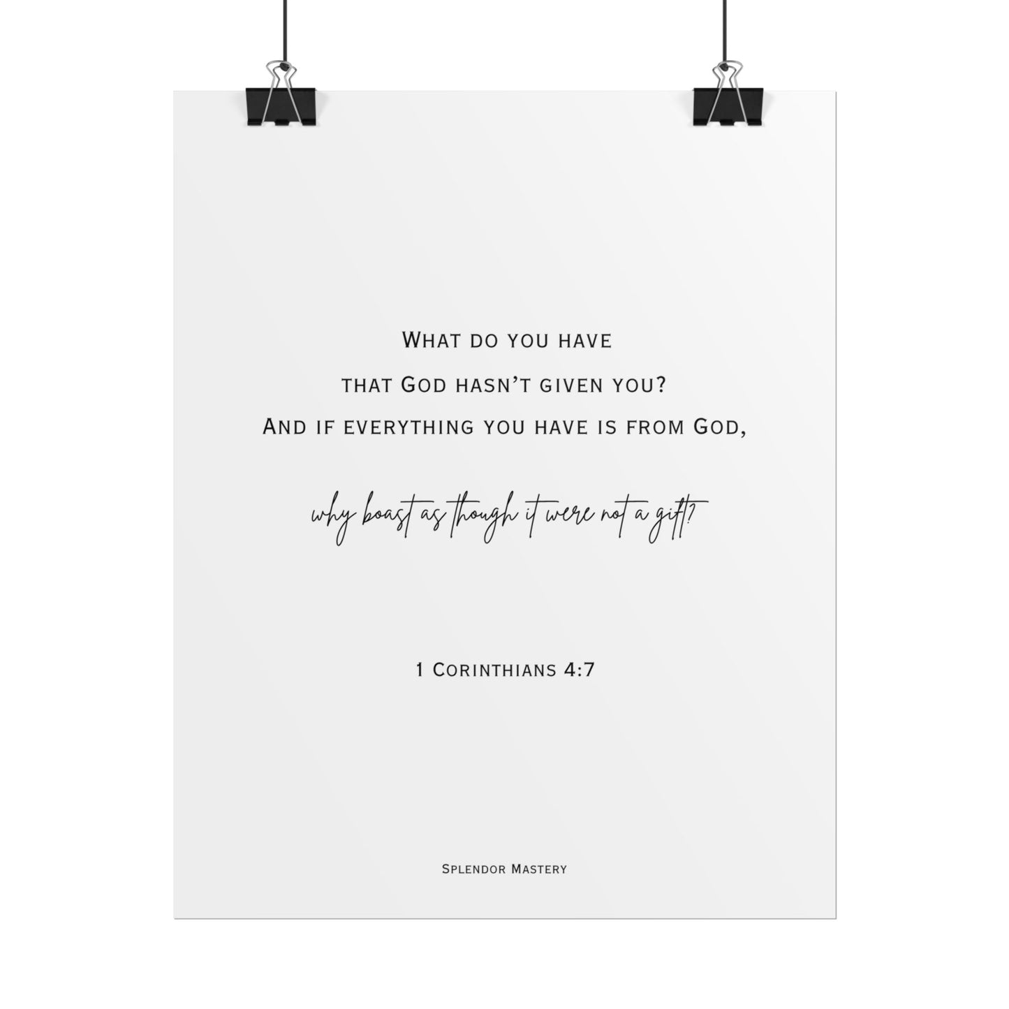 1 Corinthians 4:7, Rolled Poster, Vertical