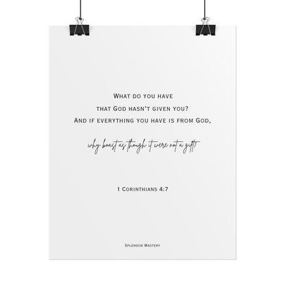 1 Corinthians 4:7, Rolled Poster, Vertical