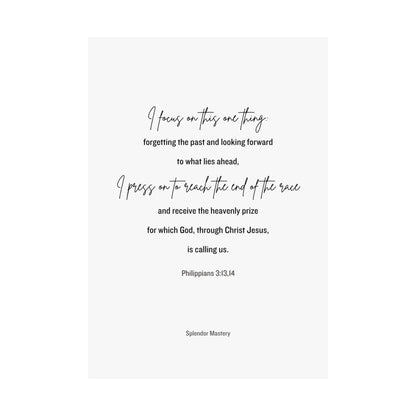 Philippians 3:13,14, Matte Vertical Poster
