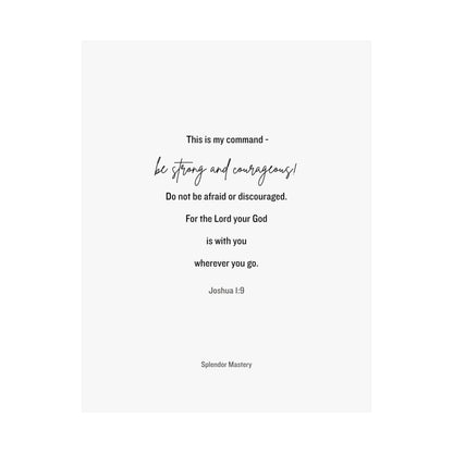 Joshua 1:9, Matte Vertical Poster