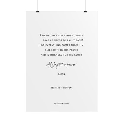 Romans 11:35-36, Rolled Poster, Vertical