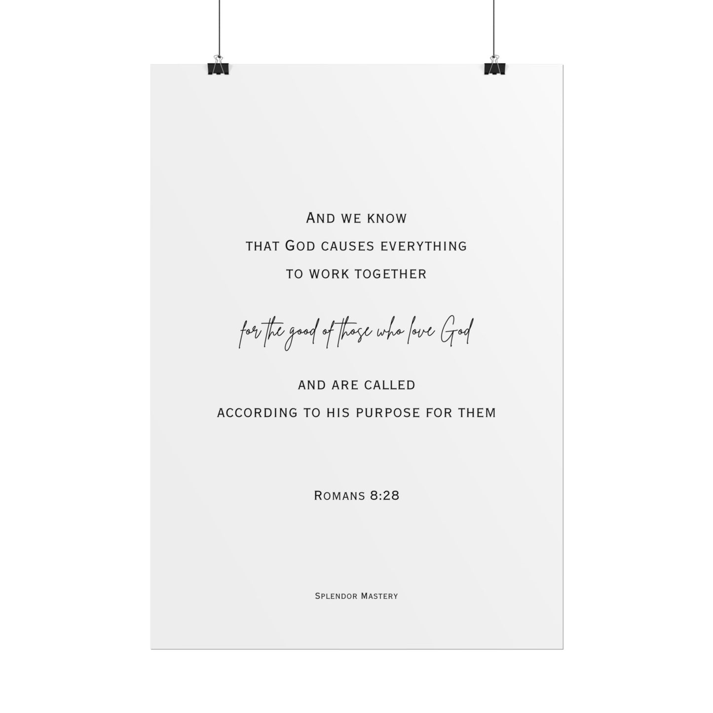 Romans 8:28, Rolled Poster, Vertical