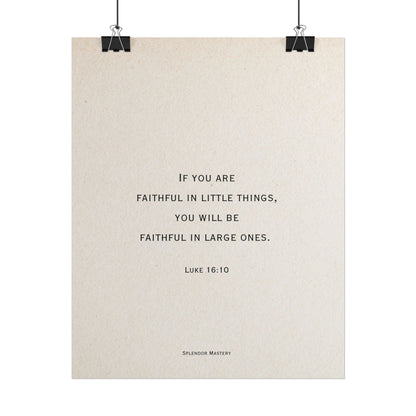 Luke 16:10, Poster