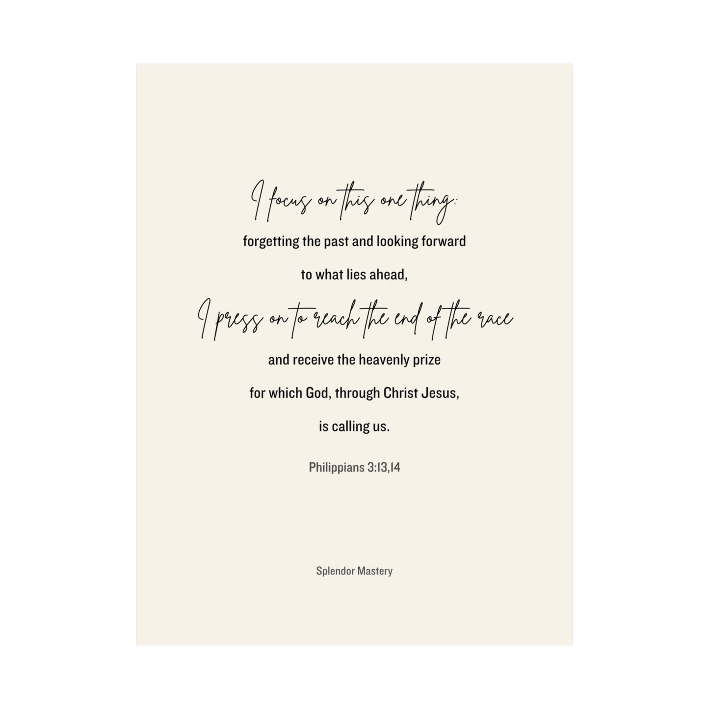 Philippians 3:13,14, Matte Vertical Poster