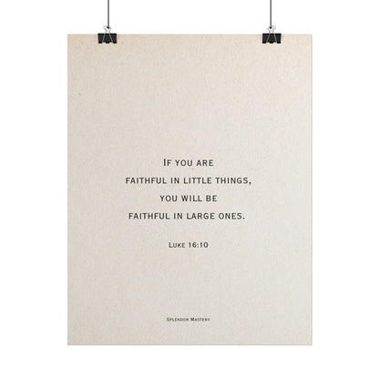 Luke 16:10, Poster