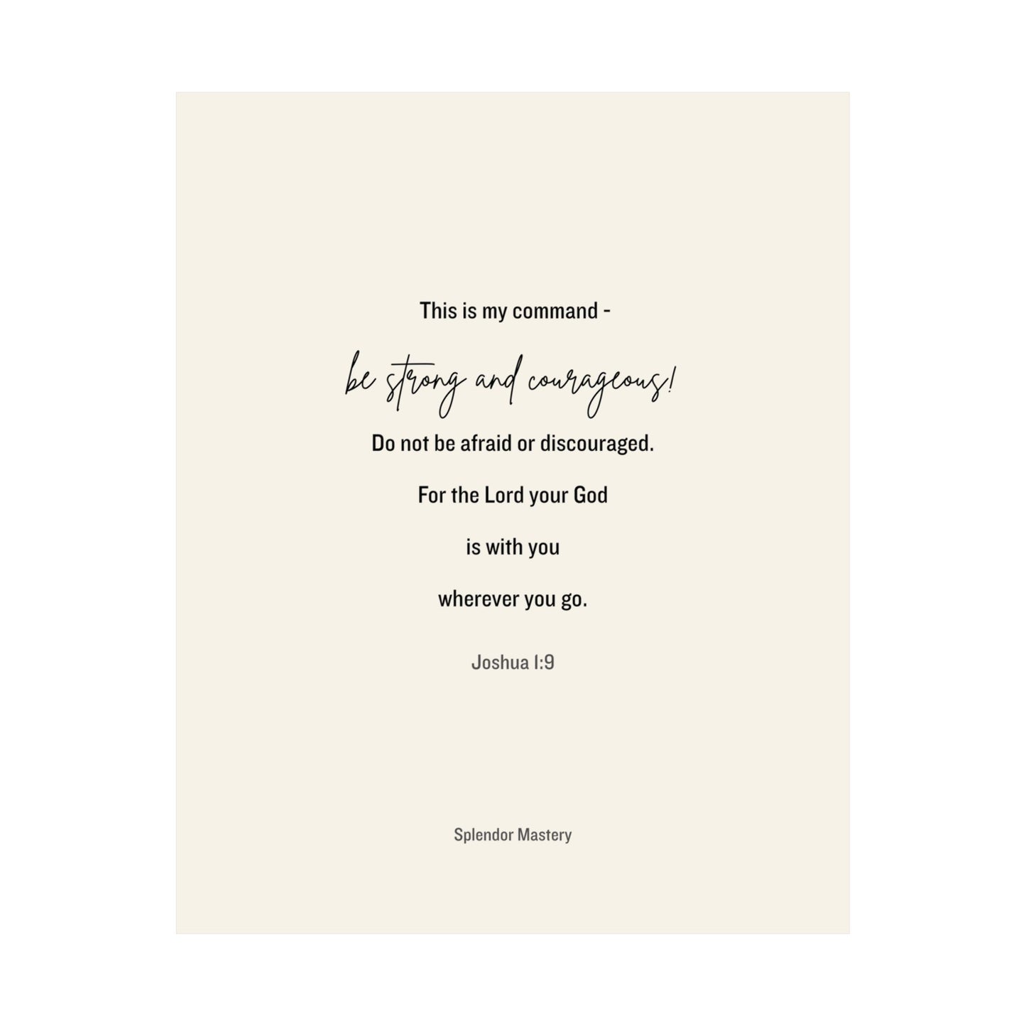 Joshua 1:9, Matte Vertical Poster