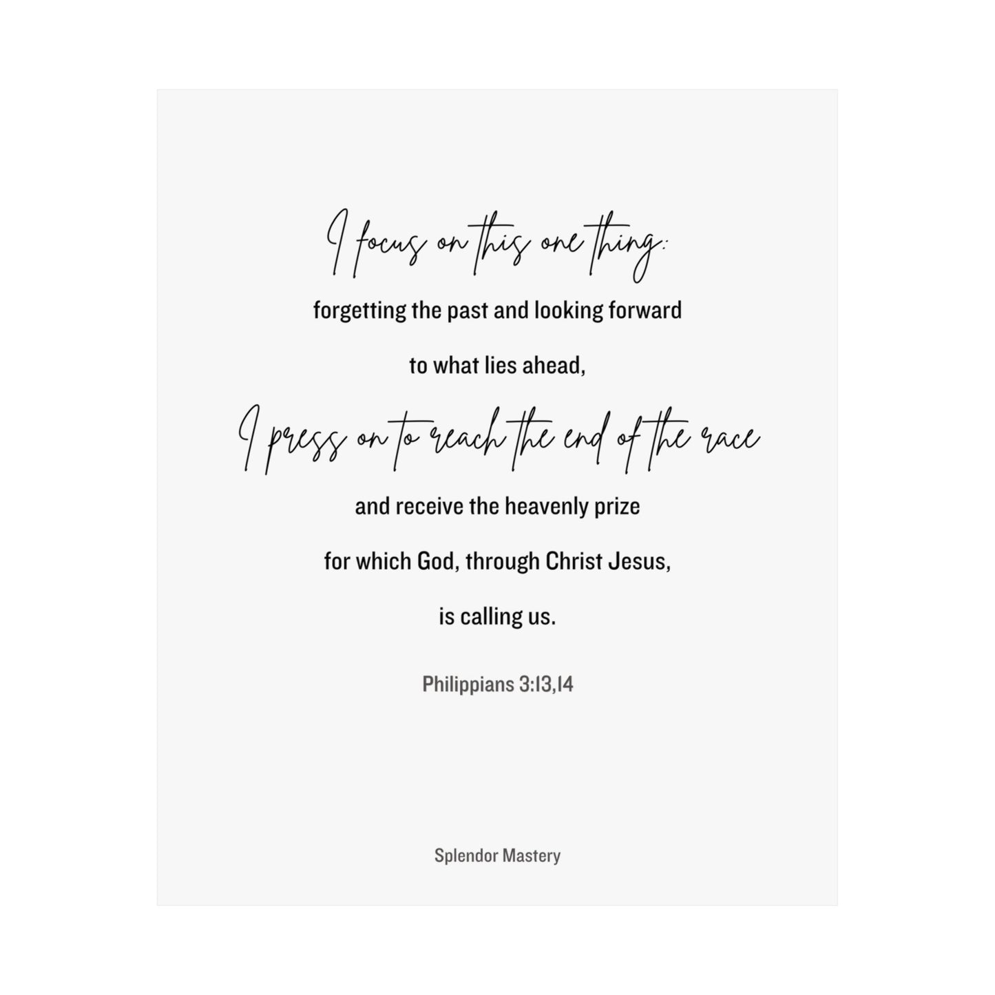 Philippians 3:13,14, Matte Vertical Poster