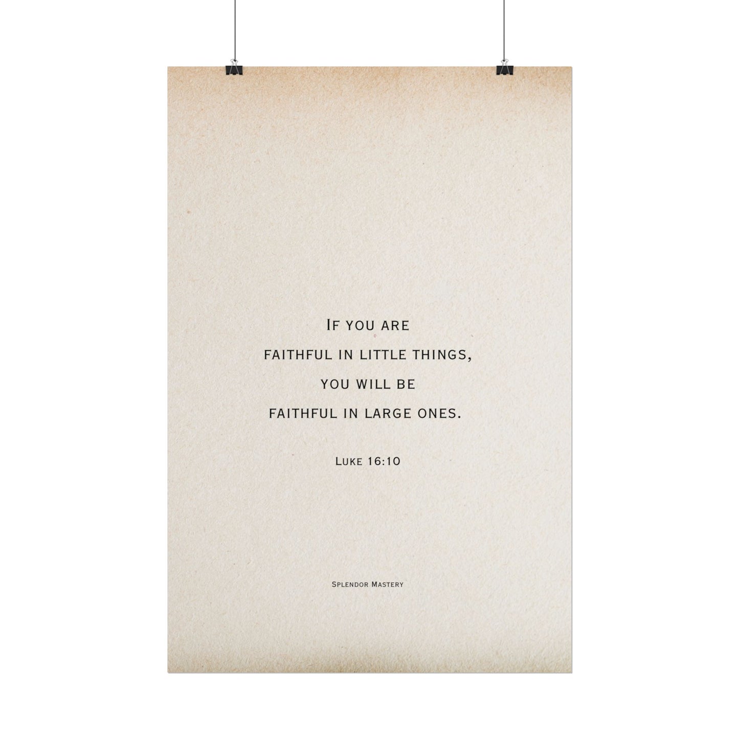 Luke 16:10, Poster