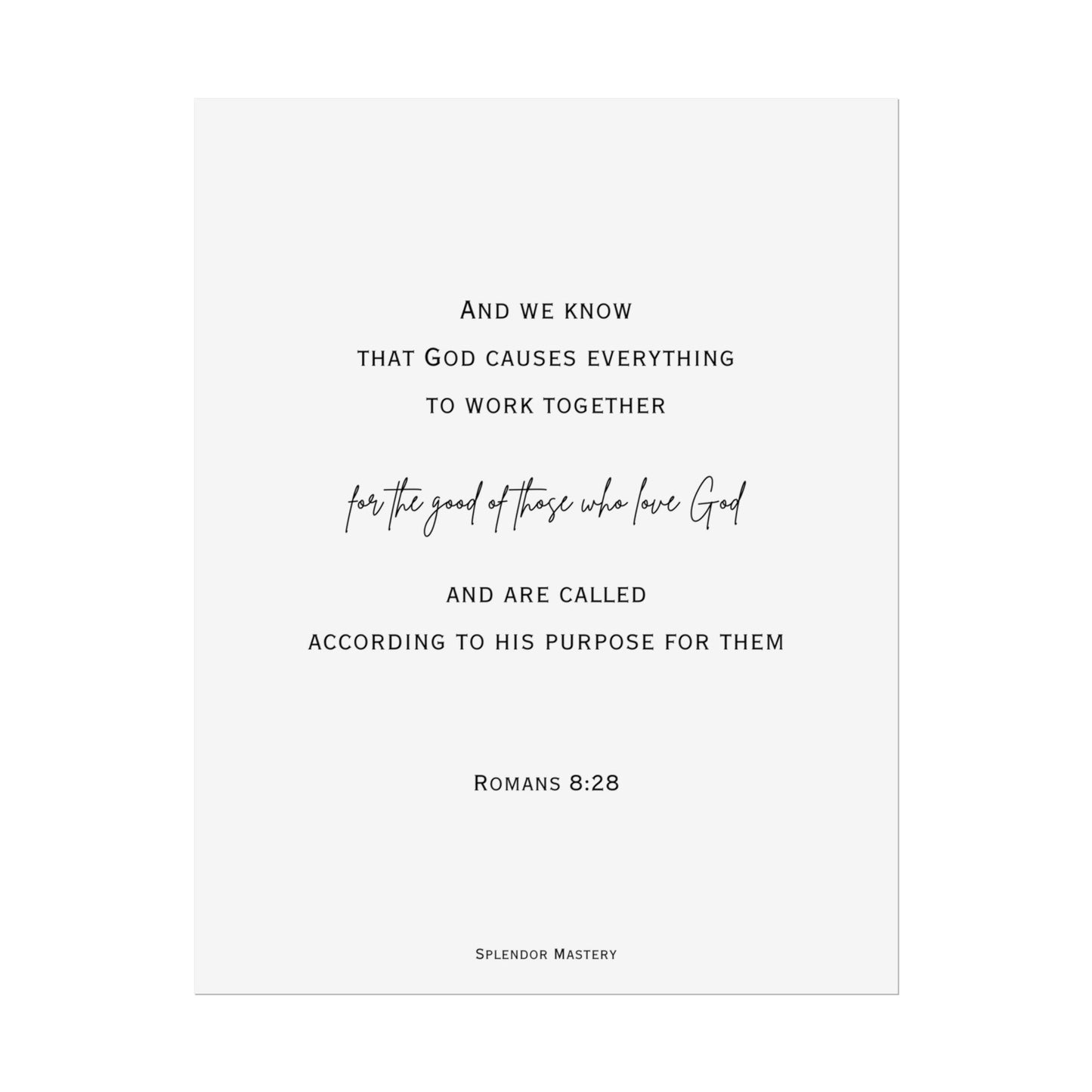 Romans 8:28, Rolled Poster, Vertical