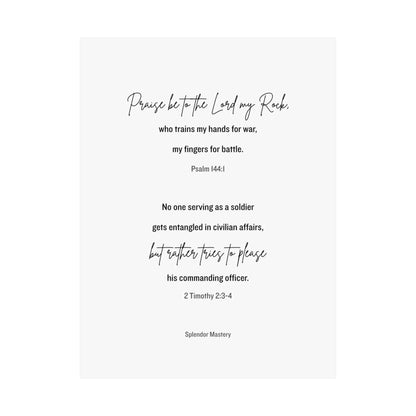 Psalm 144:1 and 2 Timothy 2:3-4, Matte Vertical Poster