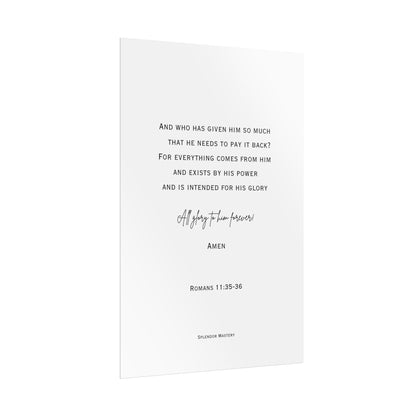 Romans 11:35-36, Rolled Poster, Vertical