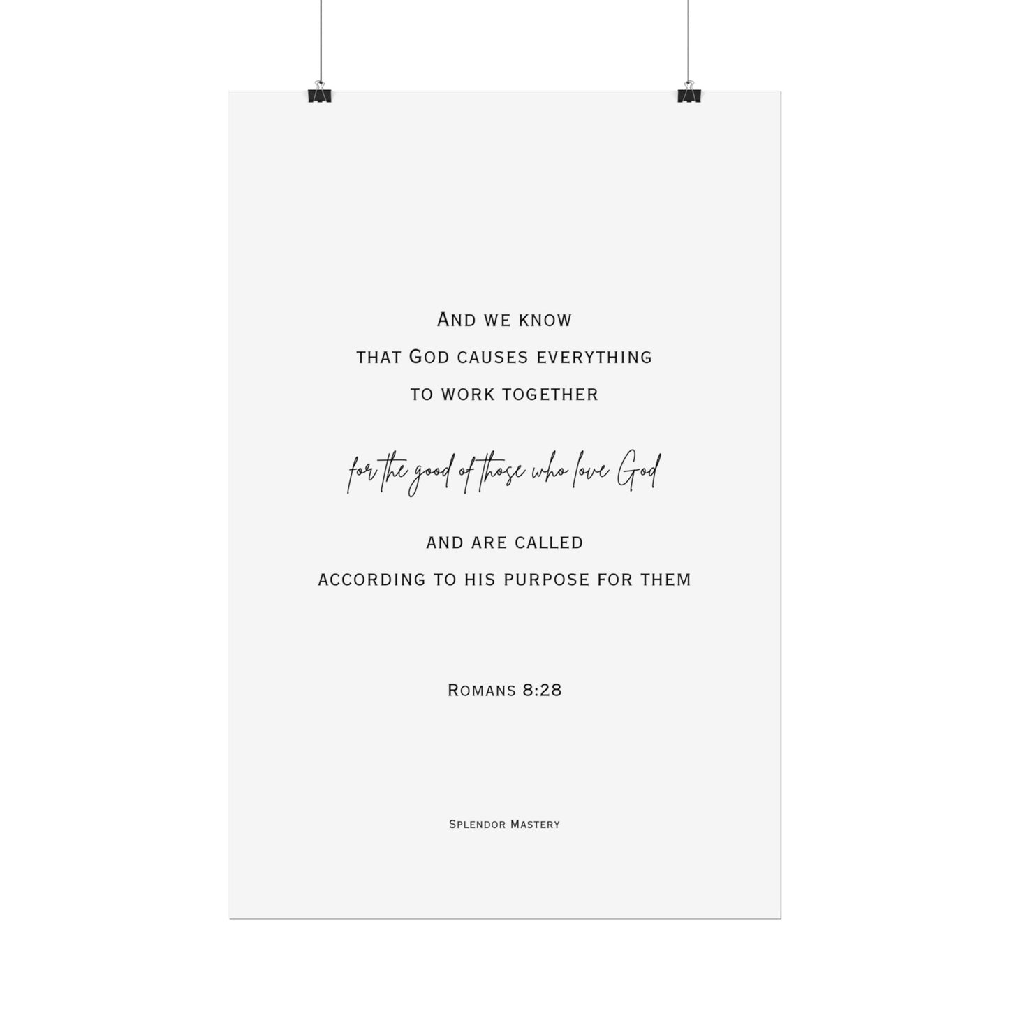 Romans 8:28, Rolled Poster, Vertical