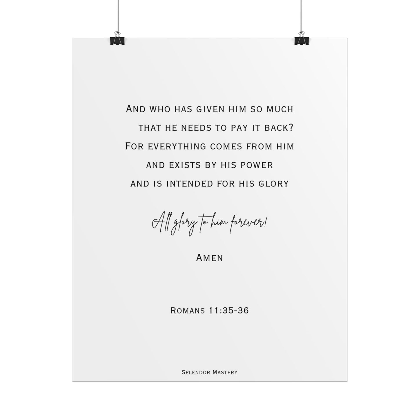 Romans 11:35-36, Rolled Poster, Vertical