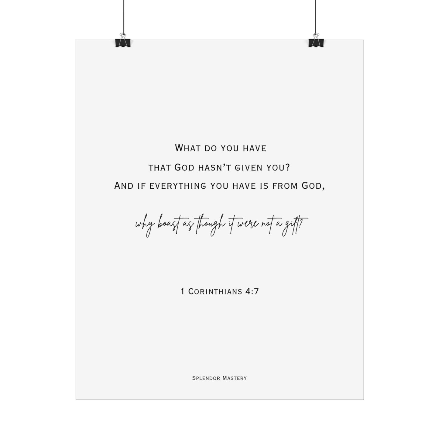 1 Corinthians 4:7, Rolled Poster, Vertical