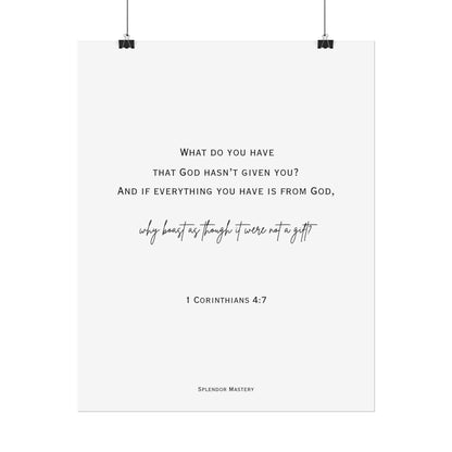 1 Corinthians 4:7, Rolled Poster, Vertical