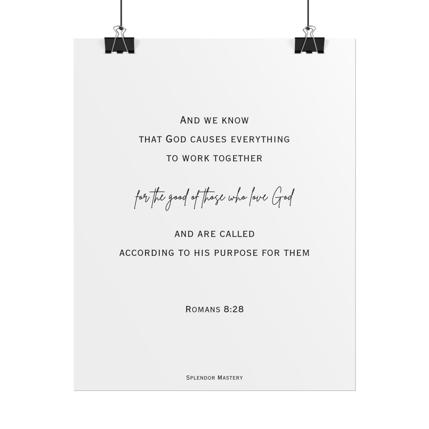 Romans 8:28, Rolled Poster, Vertical