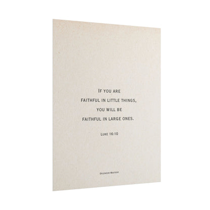 Luke 16:10, Poster