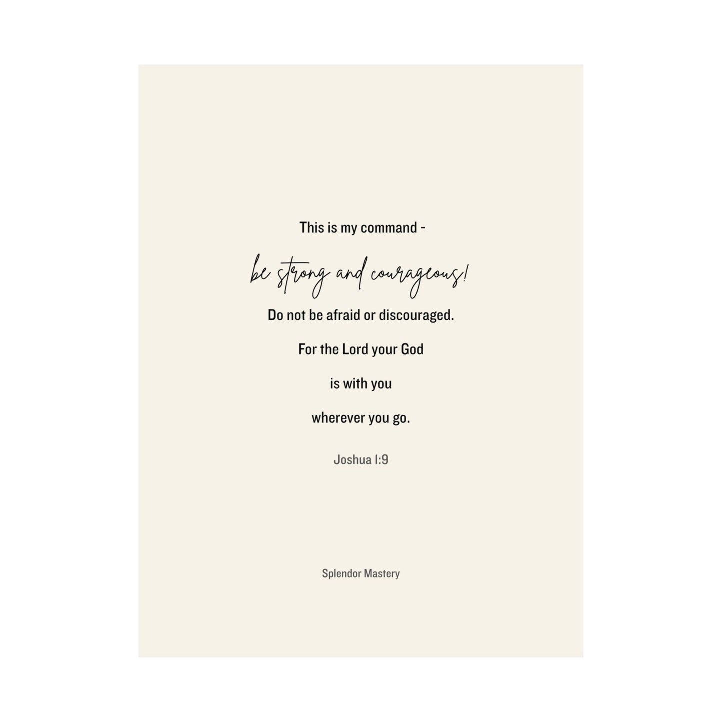 Joshua 1:9, Matte Vertical Poster