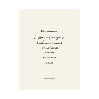 Joshua 1:9, Matte Vertical Poster