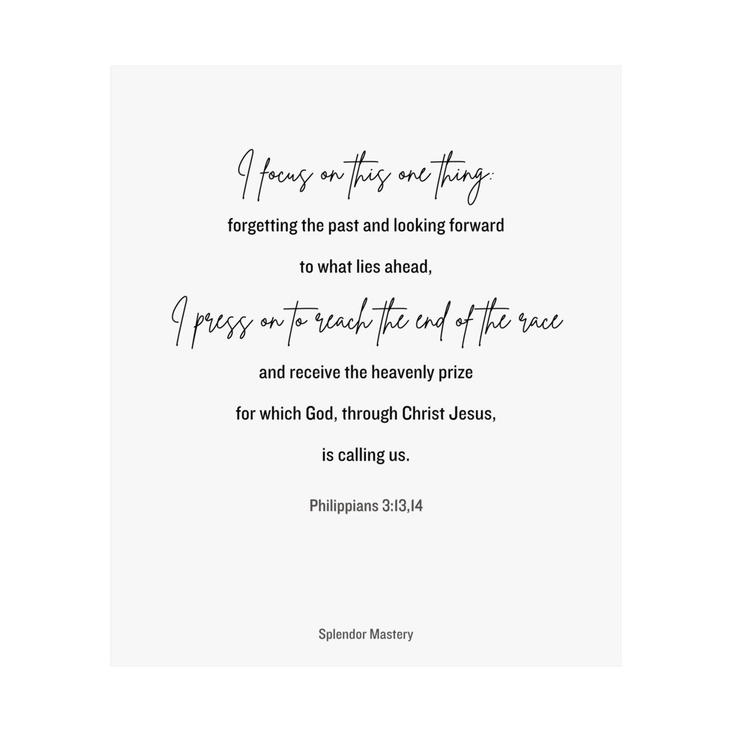 Philippians 3:13,14, Matte Vertical Poster