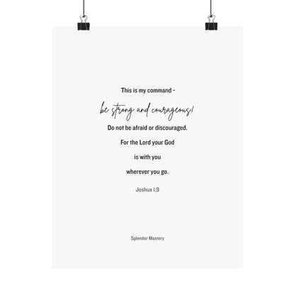 Joshua 1:9, Matte Vertical Poster
