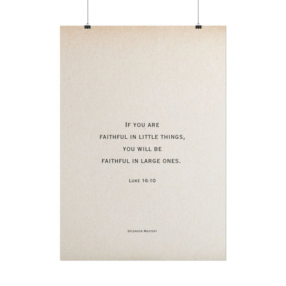 Luke 16:10, Poster