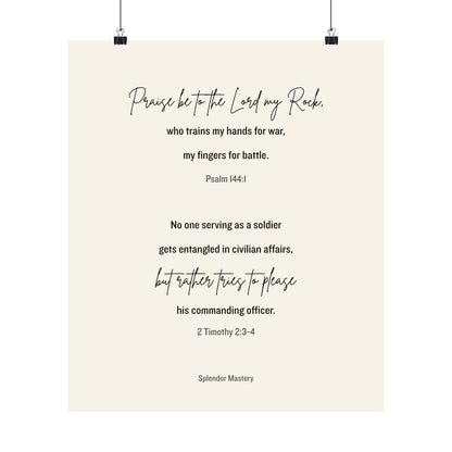Psalm 144:1 and 2 Timothy 2:3-4, Beige Matte Vertical Poster