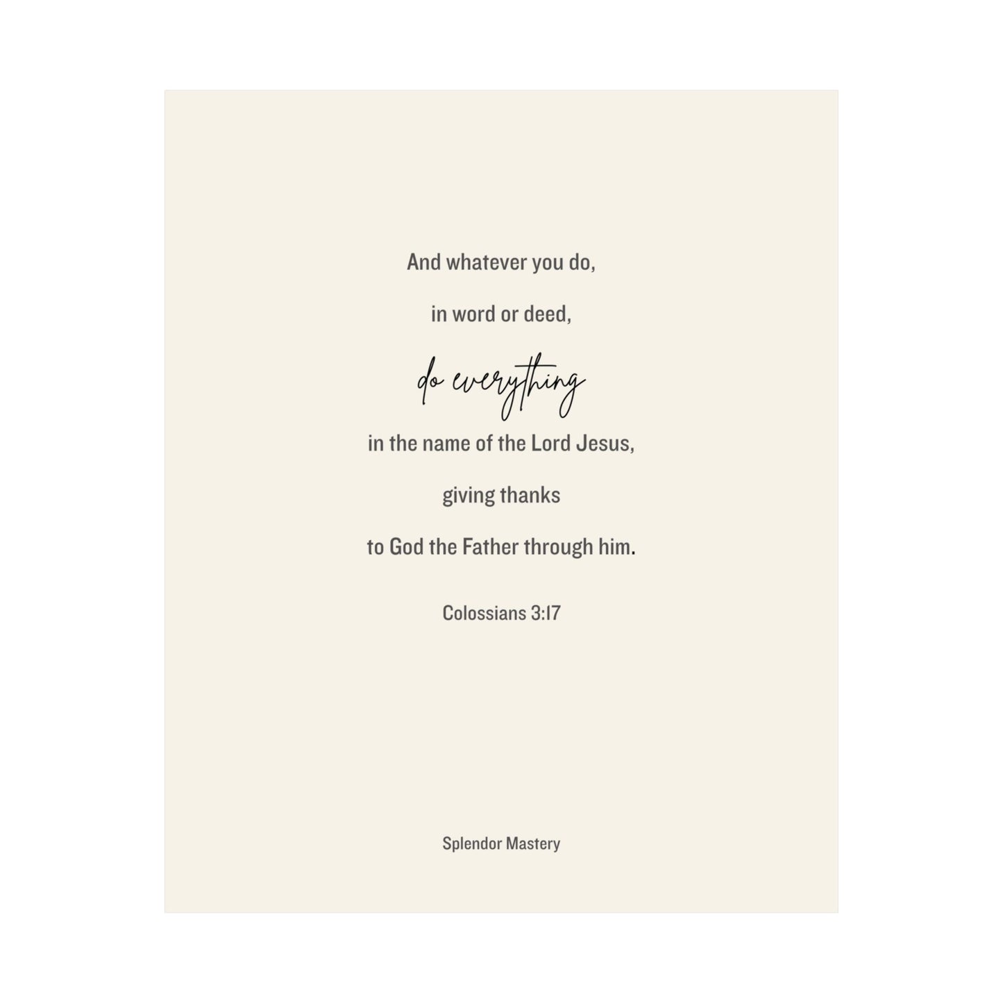 Colossians 3:17, Matte Vertical Poster