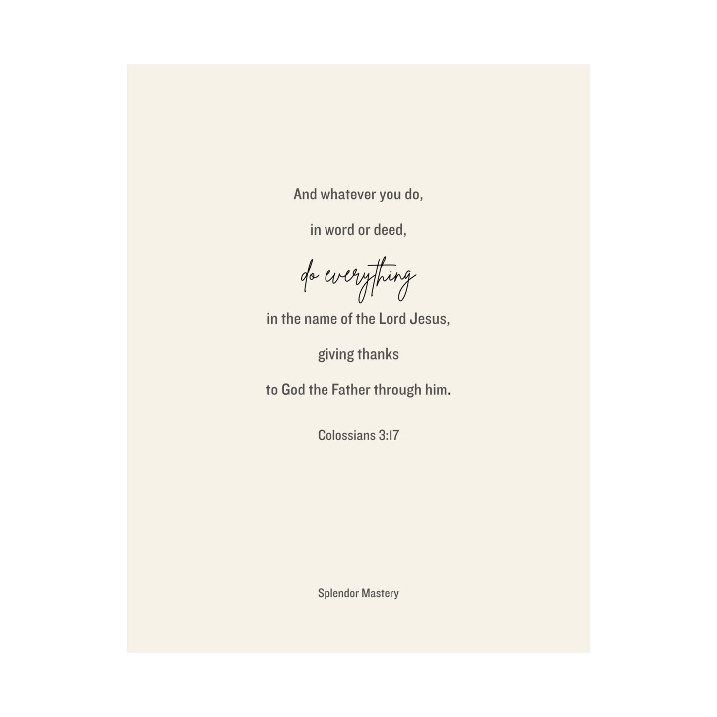 Colossians 3:17, Matte Vertical Poster