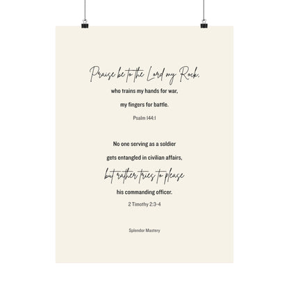 Psalm 144:1 and 2 Timothy 2:3-4, Beige Matte Vertical Poster