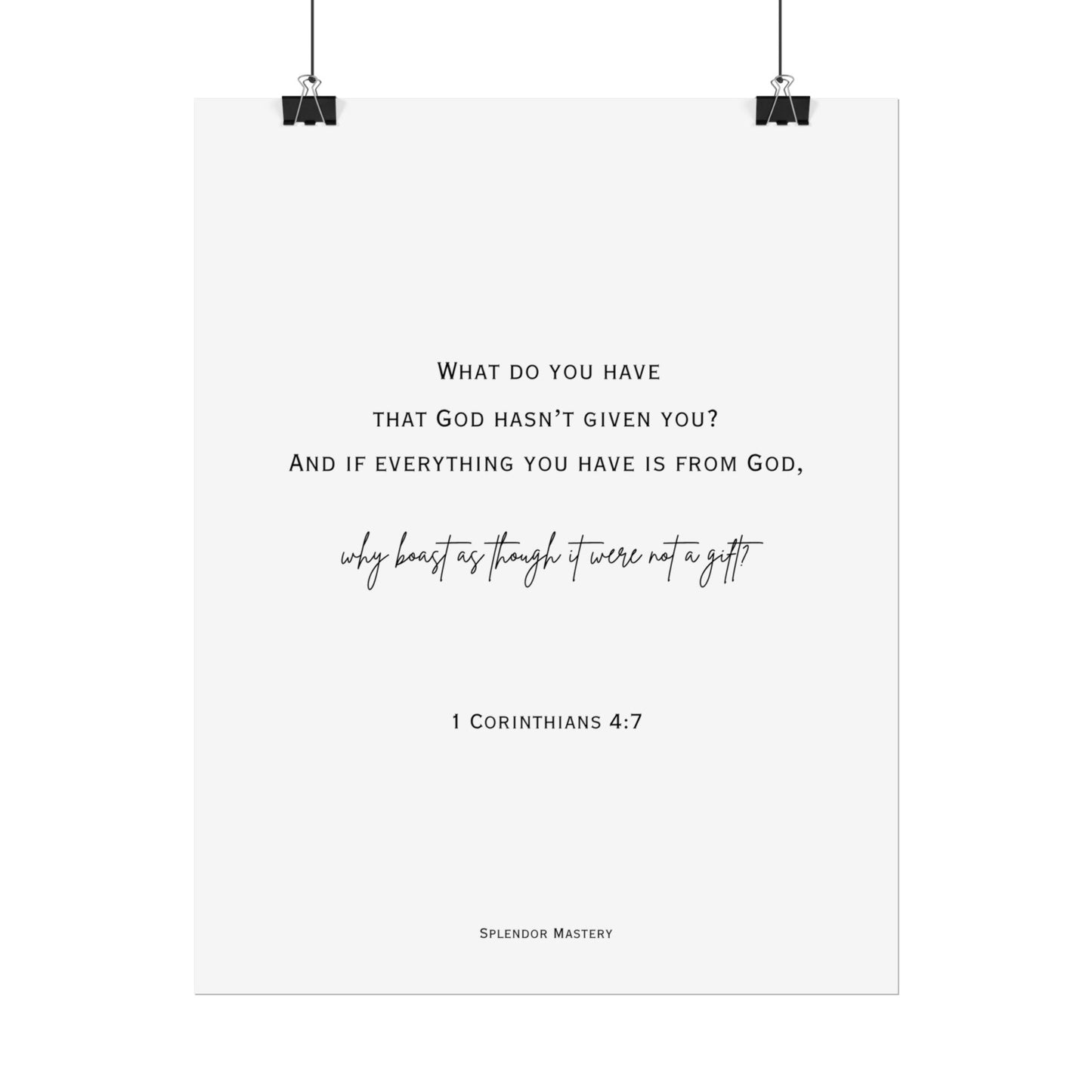 1 Corinthians 4:7, Rolled Poster, Vertical