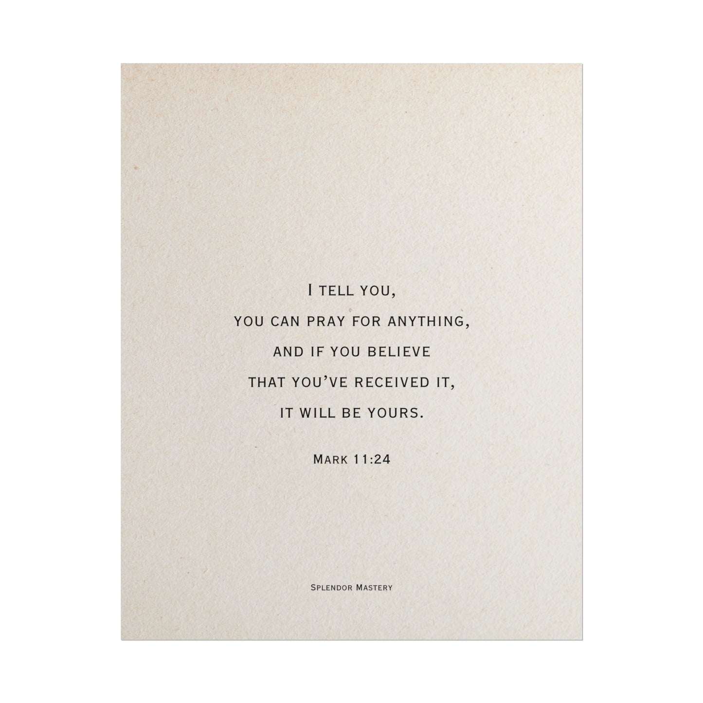 Mark 11:24, Prayer Poster